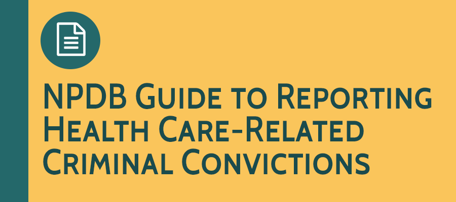 Mini image of the NPDB Infographic Guide to Reporting Criminal Convictions